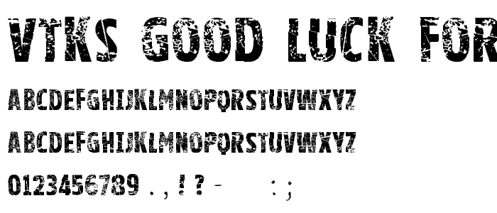Vtks good luck for you font